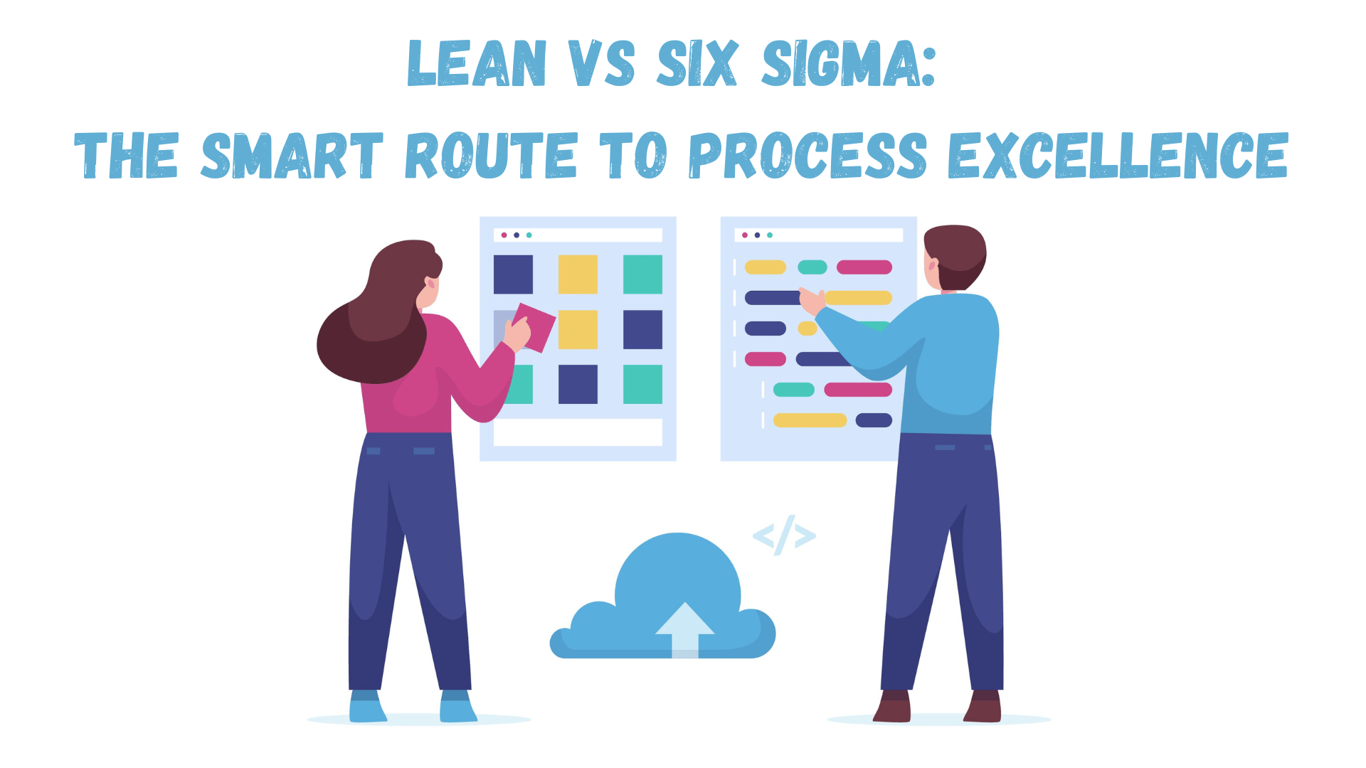 Lean vs Six Sigma The Smart Route - Blog 6 