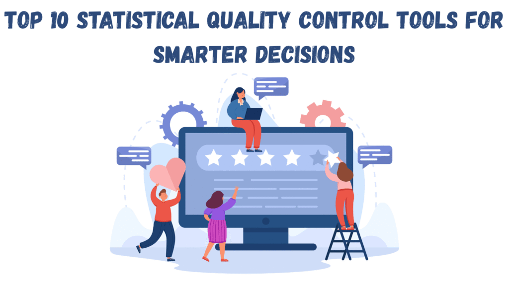 Top 10 Statistical Quality Control Tools for Smarter Decisions_featured image | AIGPE