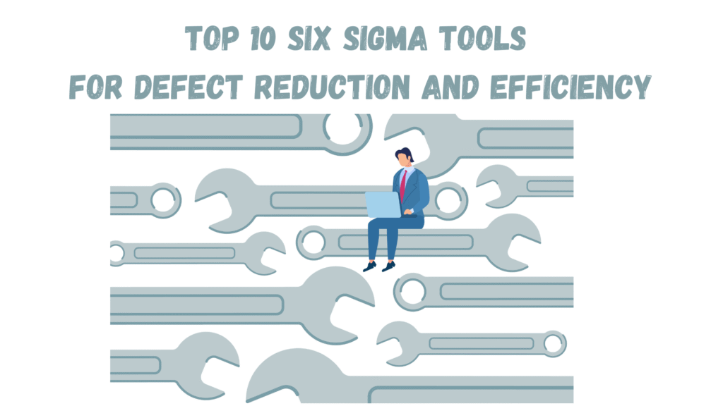 Top 10 Six Sigma Tools for Defect Reduction and Efficiency_featured image | AIGPE