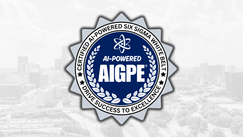 AI-Powered Six Sigma White Belt certification seal from AIGPE over an Atlanta skyline